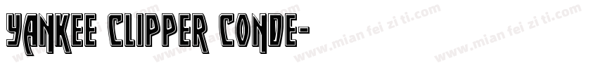 Yankee Clipper Conde字体转换